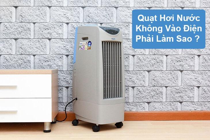 Nguyên nhân và cách khắc phục quạt hơi nước không vào điện